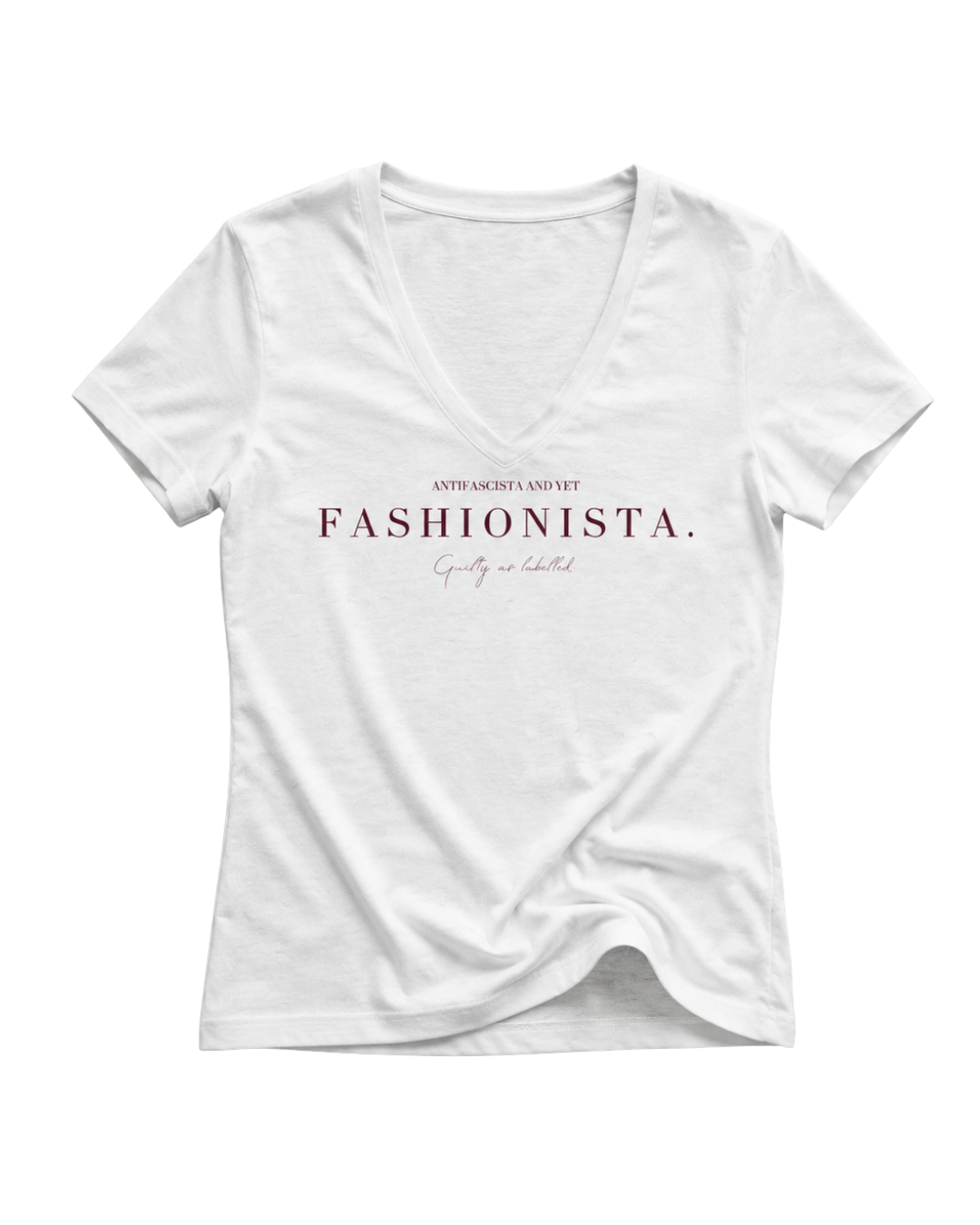 "ANTIFASCISTA AND YET FASHIONISTA."  LADIES V-NECK SHIRT