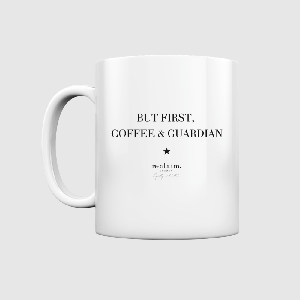 "BUT FIRST, COFFEE & GUARDIAN" MUG