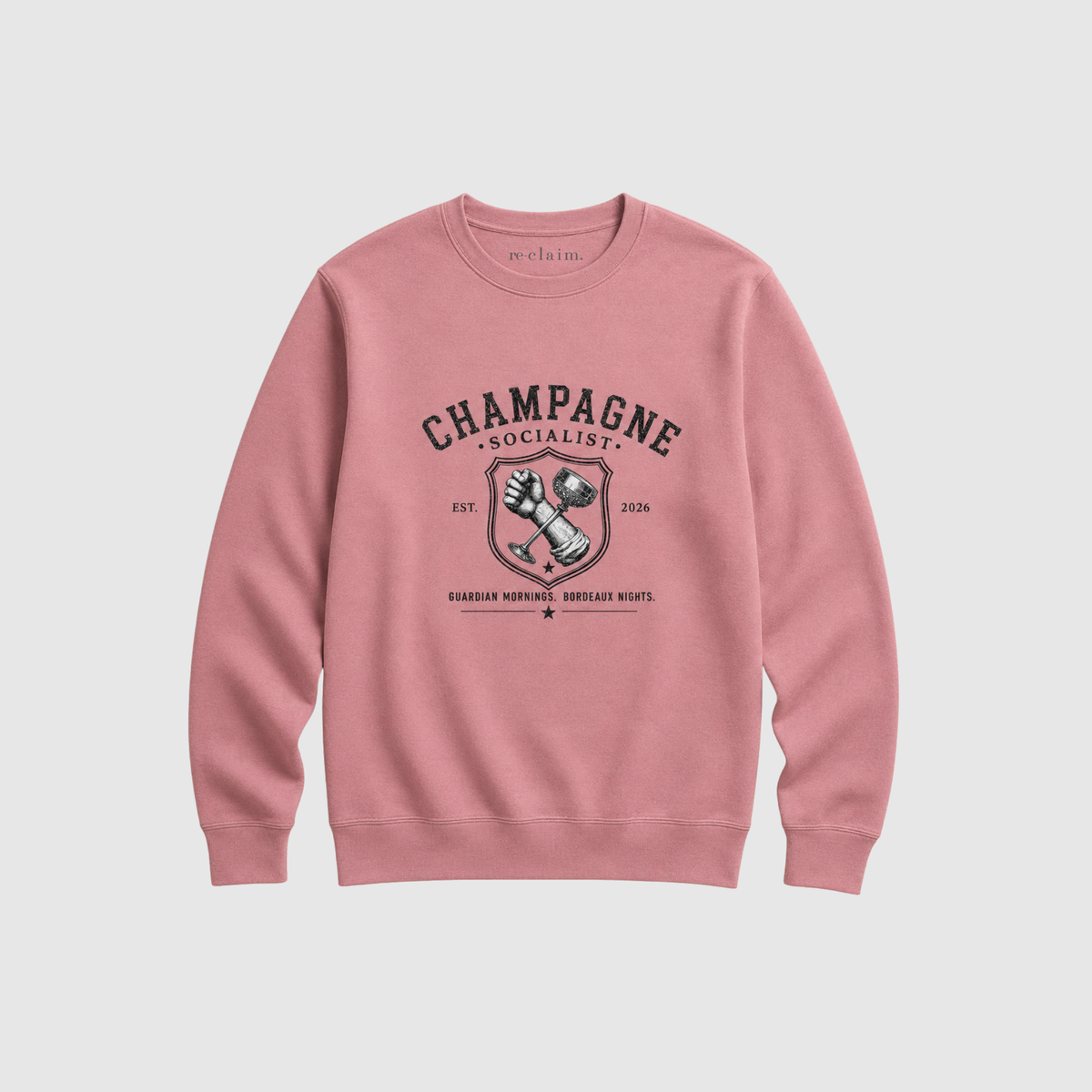 "CHAMPAGNE SOCIALIST - GUARDIAN MORNINGS, BORDEAUX NIGHTS" ORGANIC SWEATSHIRT