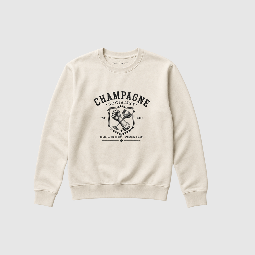 "CHAMPAGNE SOCIALIST - GUARDIAN MORNINGS, BORDEAUX NIGHTS" ORGANIC SWEATSHIRT