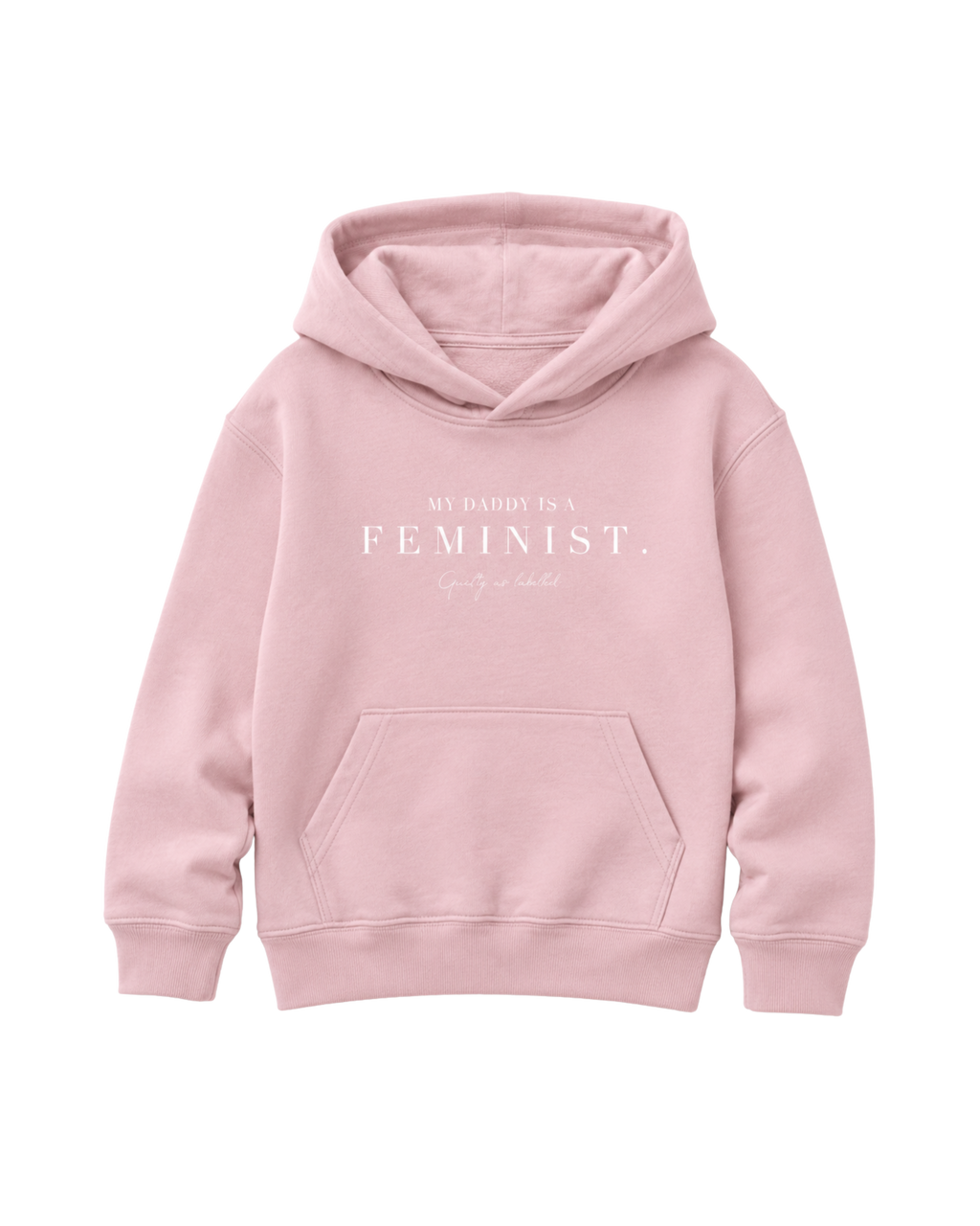 "MY DADDY IS A FEMINIST." KIDS HOODY