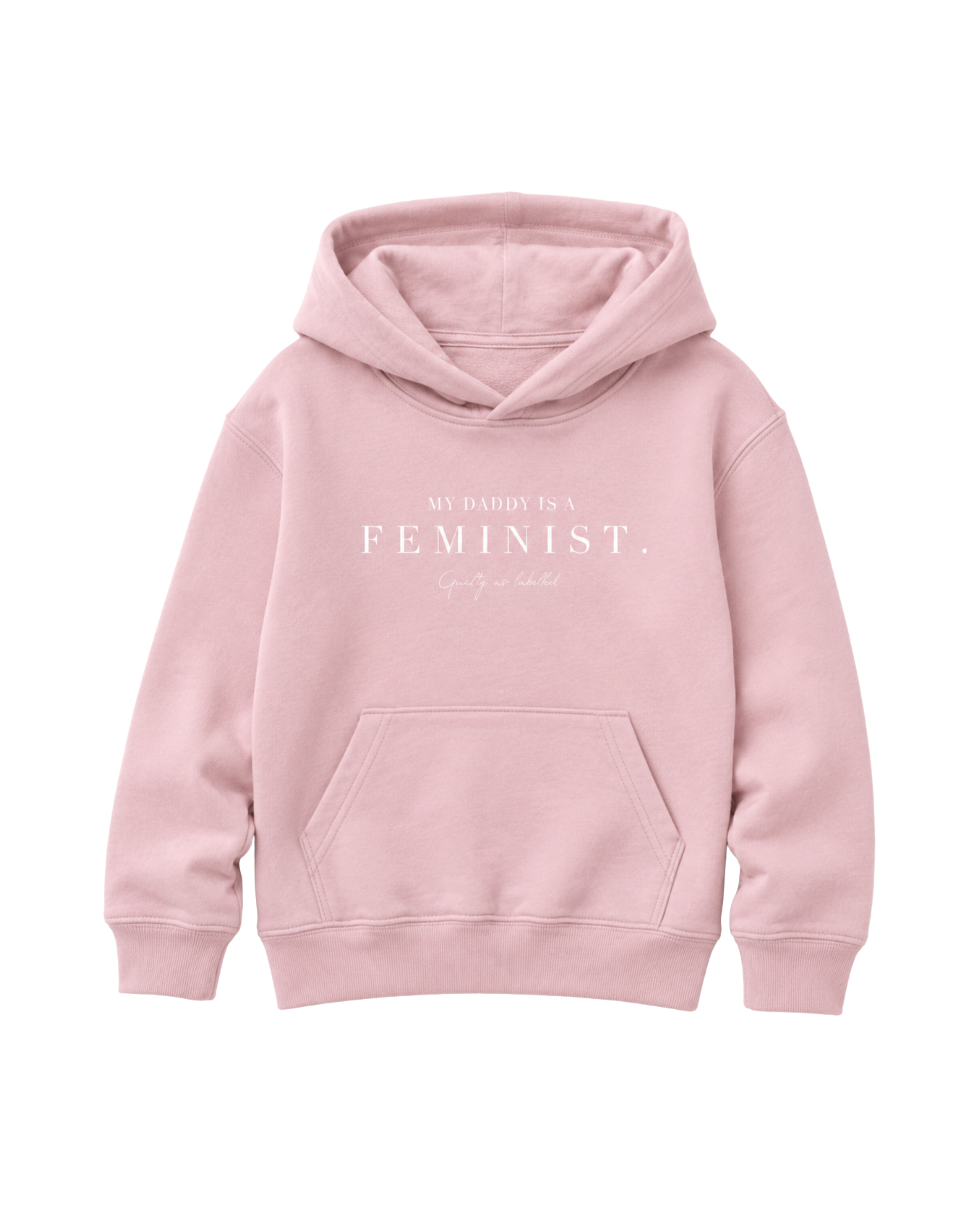 "MY DADDY IS A FEMINIST." KIDS HOODY