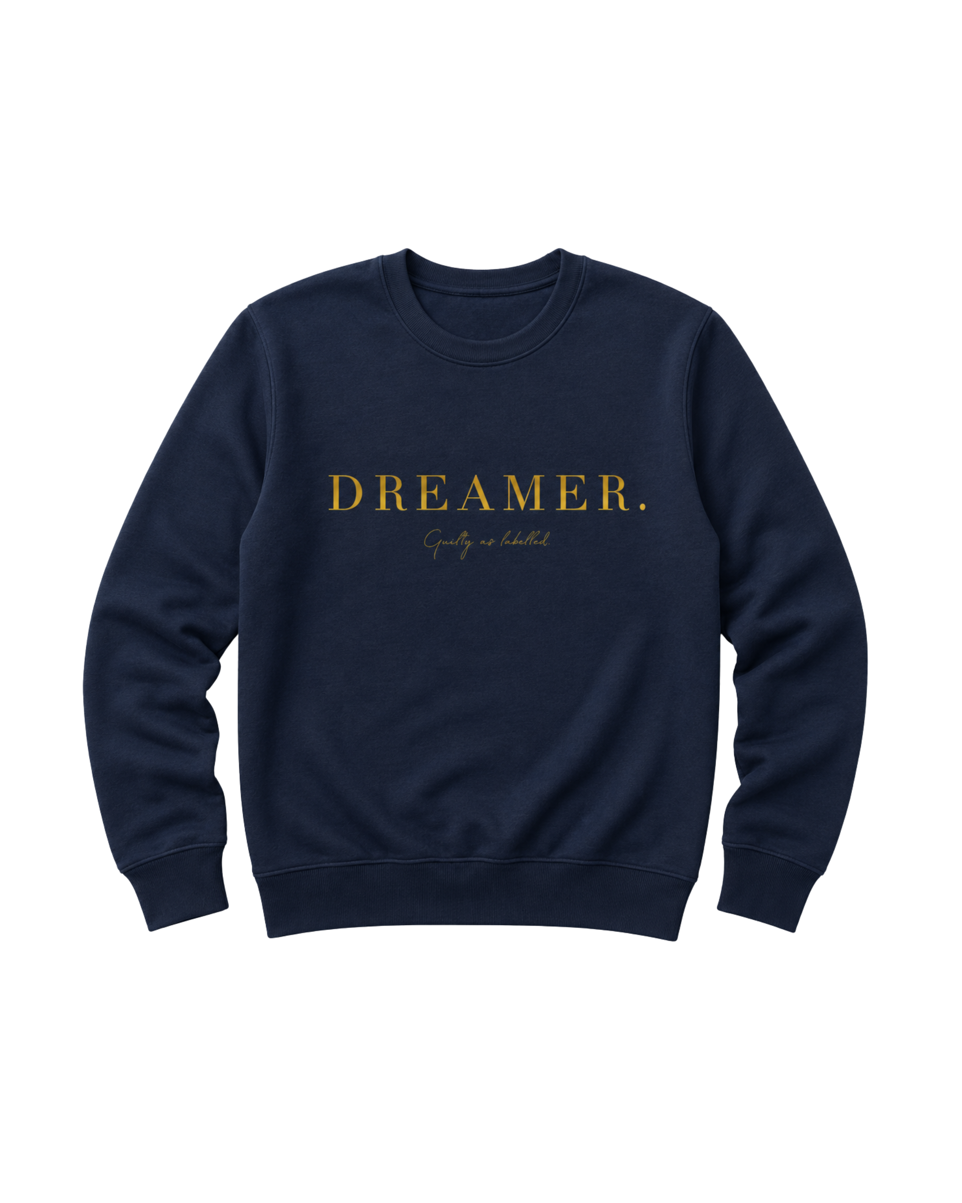 "DREAMER." SWEATSHIRT