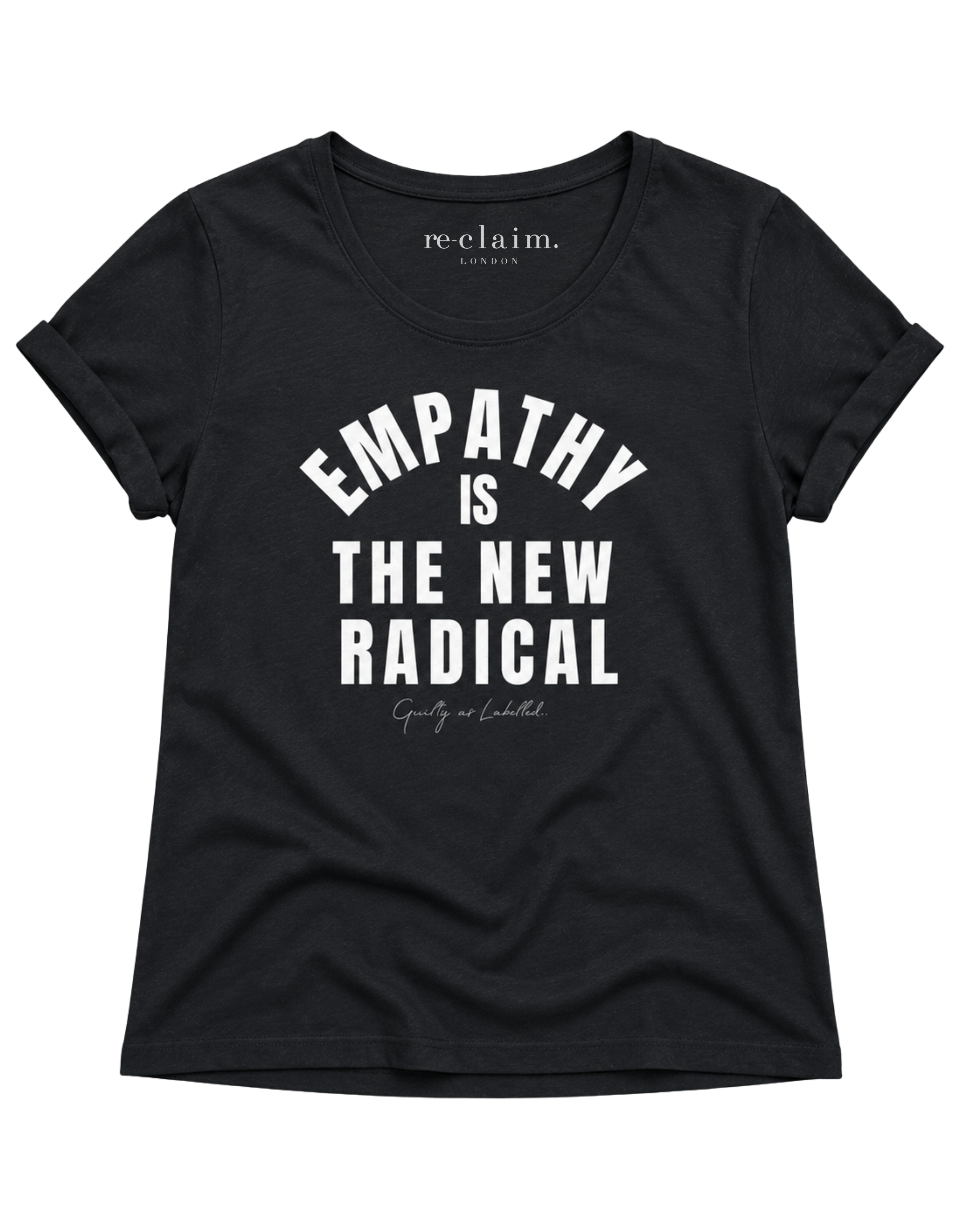 "EMPATHY IS THE NEW RADICAL" WOMENS EXTENDED SHOULDER T-SHIRT