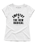 "EMPATHY IS THE NEW RADICAL" WOMENS EXTENDED SHOULDER T-SHIRT