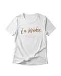 "EN WOKE." FITTED LADIES ORGANIC SHIRT