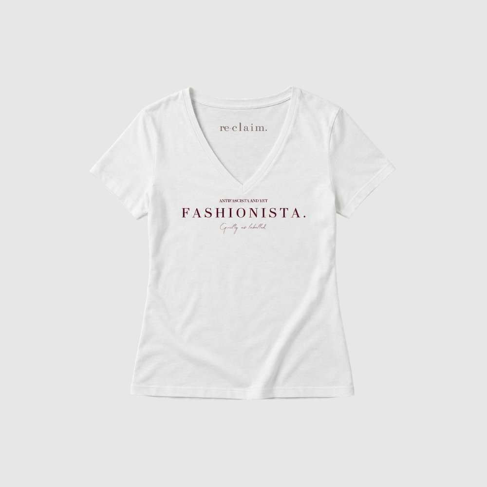 "ANTIFASCISTA AND YET FASHIONISTA."  LADIES V-NECK SHIRT