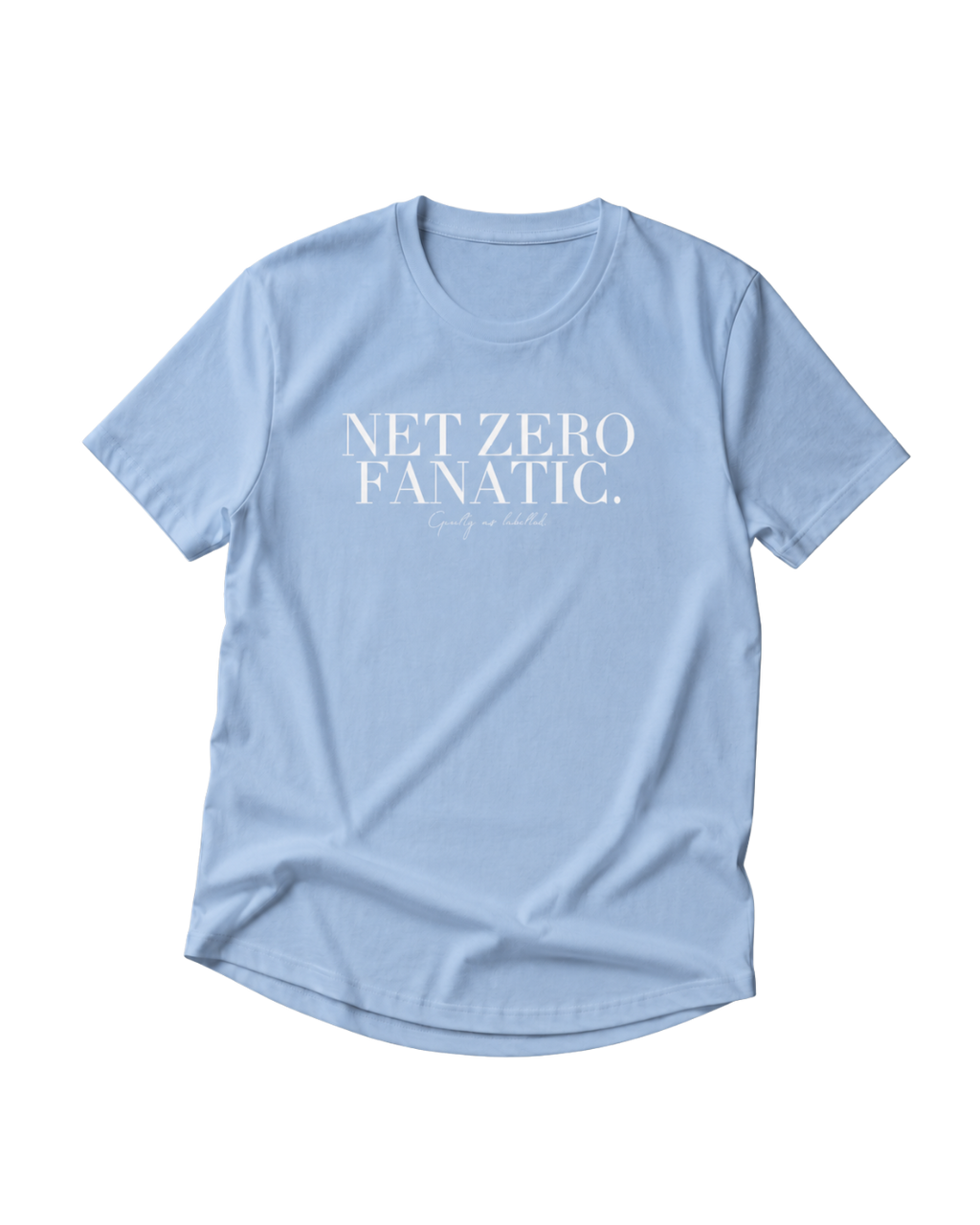 "NET ZERO FANATIC." T-SHIRT