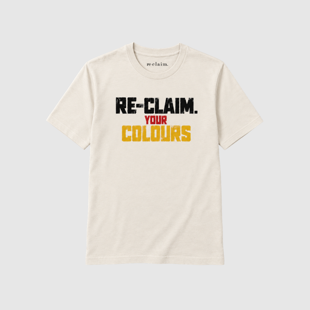 "RE-CLAIM. YOUR COLOURS" ORGANIC T-SHIRT