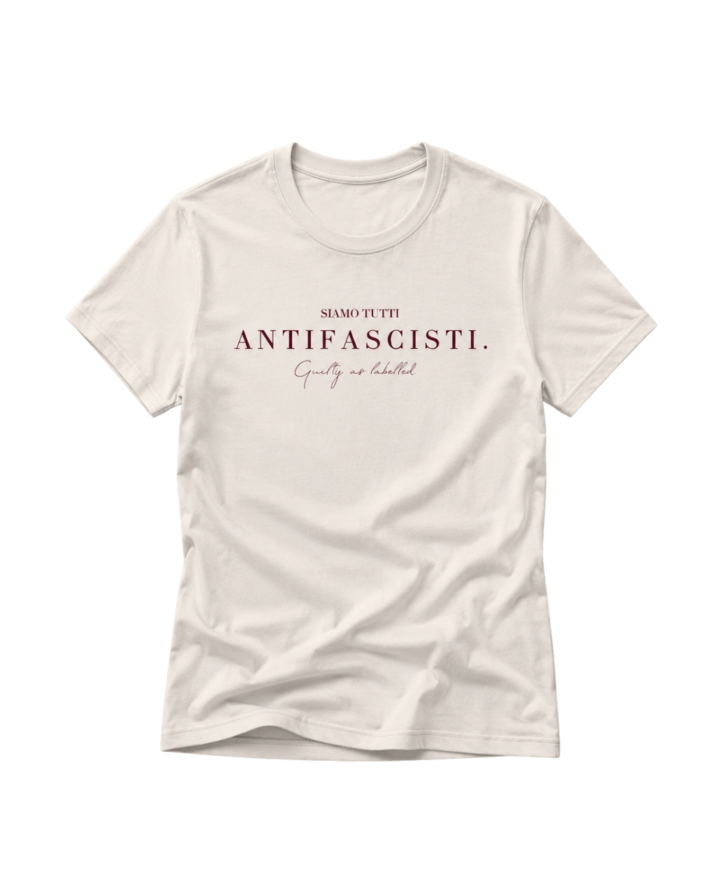 "SIAMO TUTTI ANTIFASCISTI." T-SHIRT