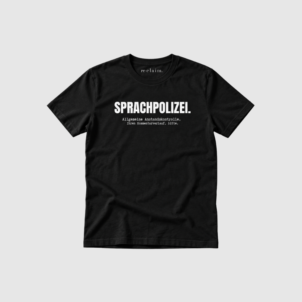 "SPRACHPOLIZEI - ALLGEMEINE ANSTANDSKONTROLLE" ORGANIC T-SHIRT