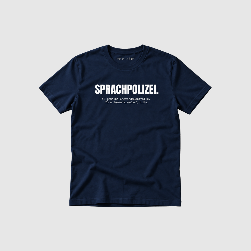 "SPRACHPOLIZEI - ALLGEMEINE ANSTANDSKONTROLLE" ORGANIC T-SHIRT