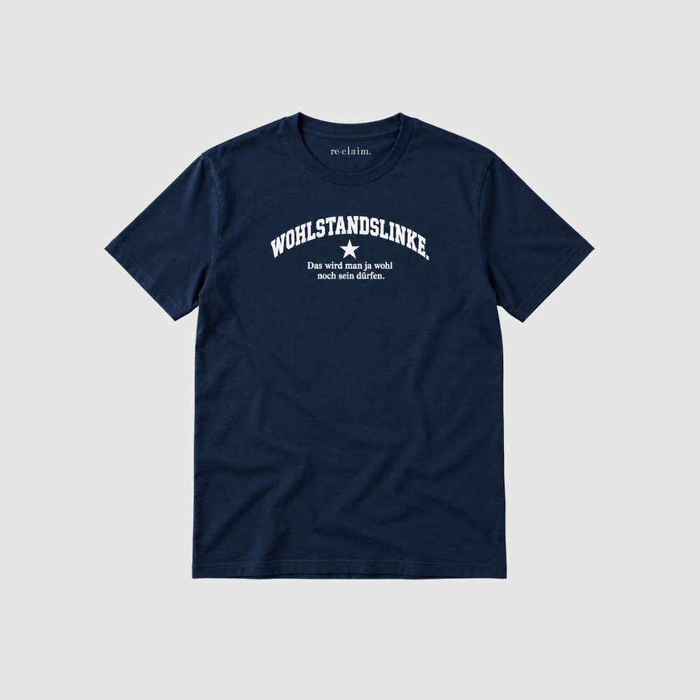 "WOHLSTANDSLINKE." ORGANIC T-SHIRT