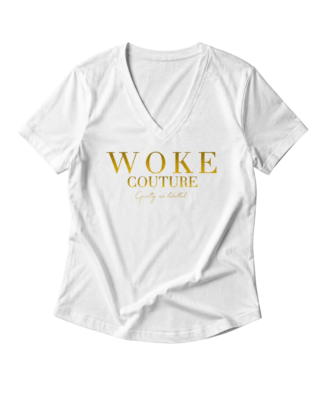 "WOKE COUTURE" LADIES V-NECK SHIRT