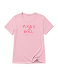 "WOKE & ROLL" FITTED LADIES SHIRT