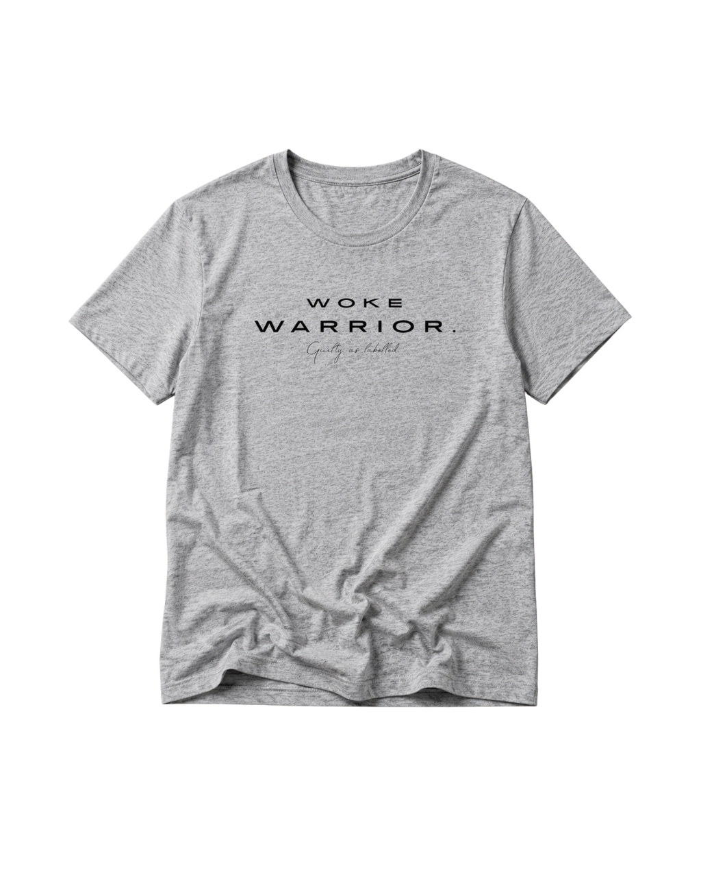 "WOKE WARRIOR." T-SHIRT