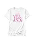 "YES. AND?" FITTED LADIES SHIRT