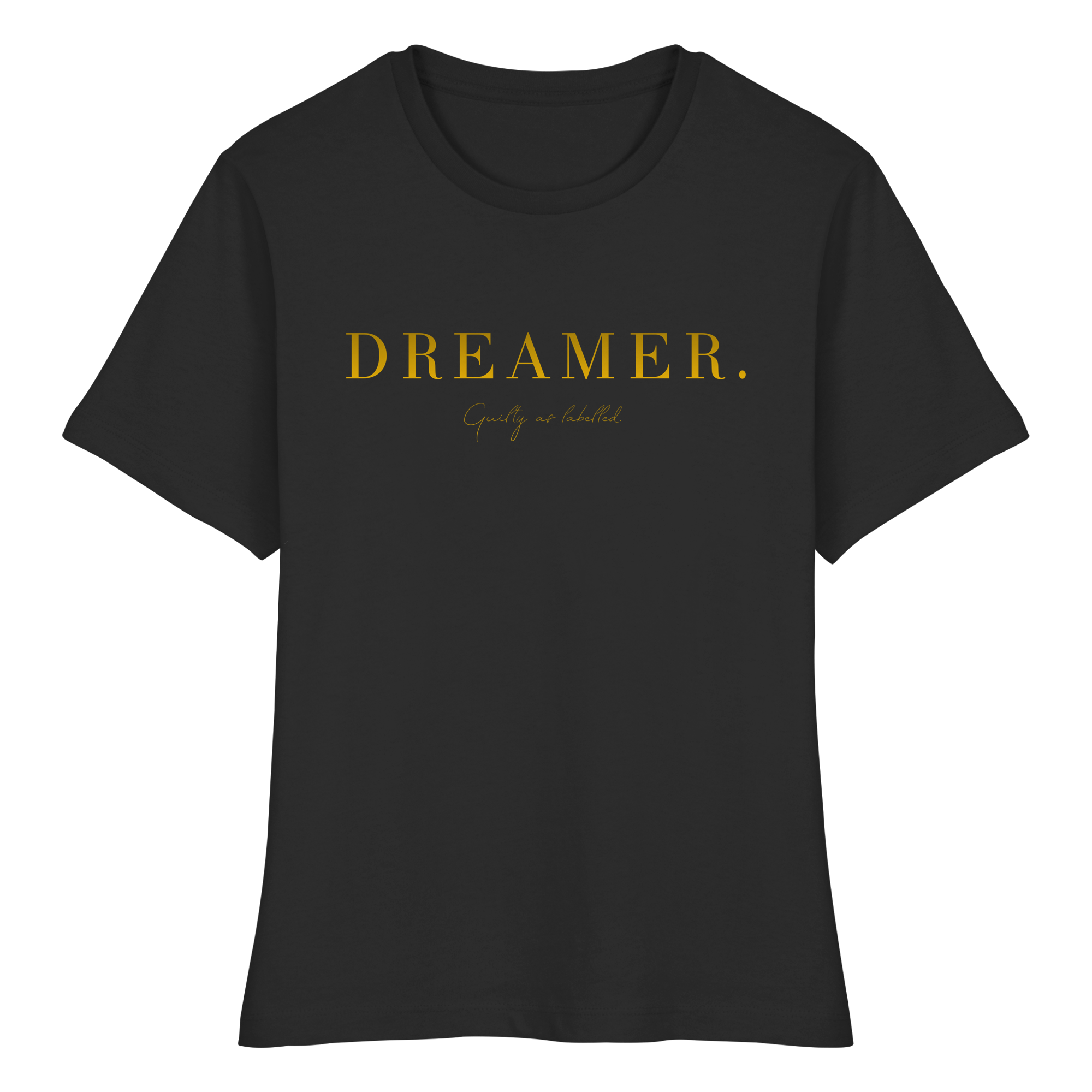 "DREAMER." FITTED LADIES SHIRT