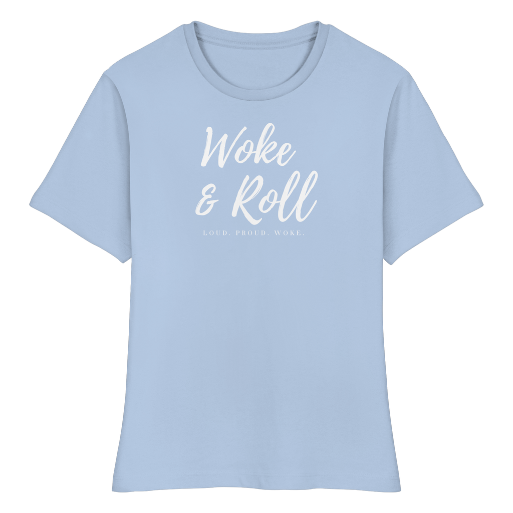 "WOKE & ROLL." FITTED LADIES SHIRT