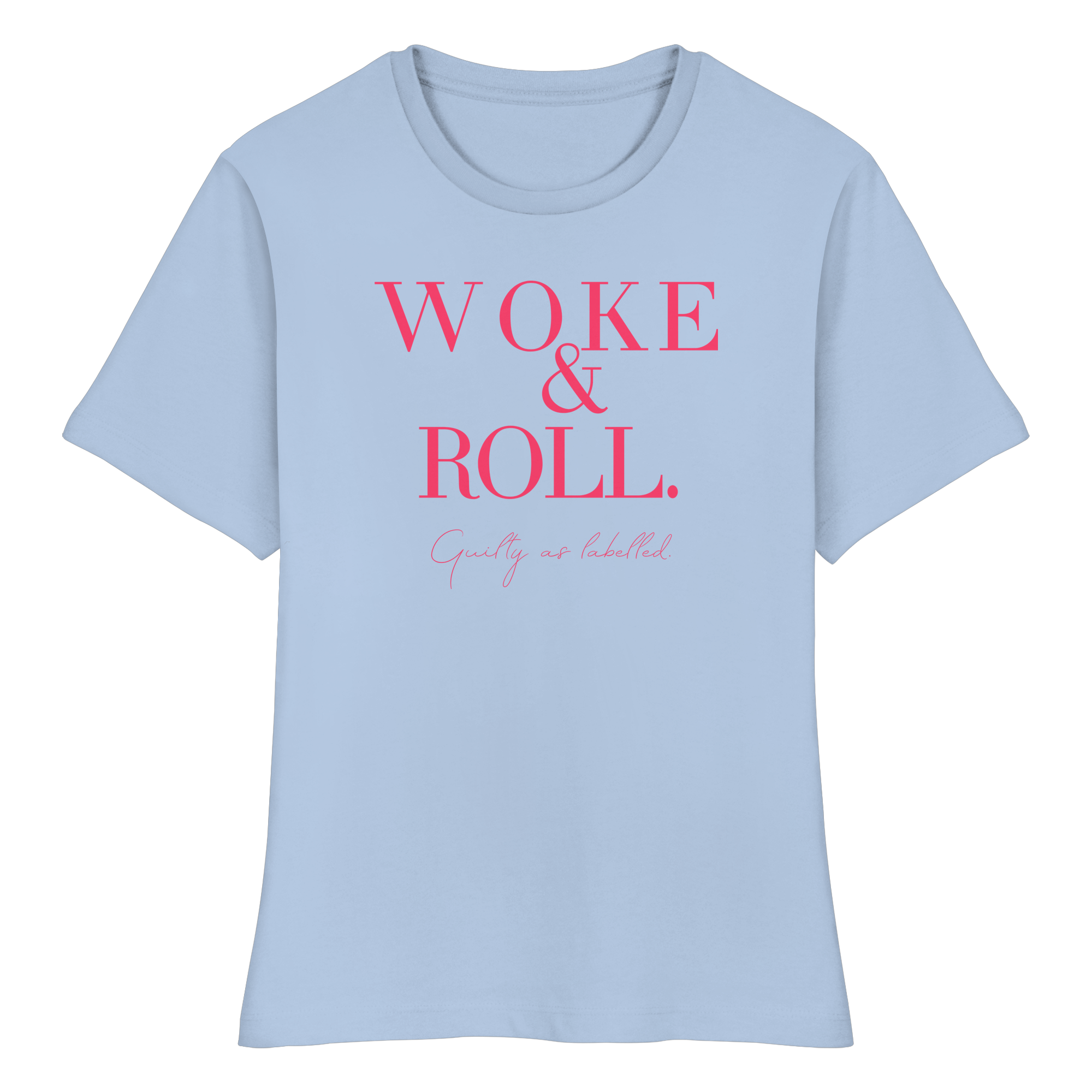 "WOKE & ROLL" FITTED LADIES SHIRT
