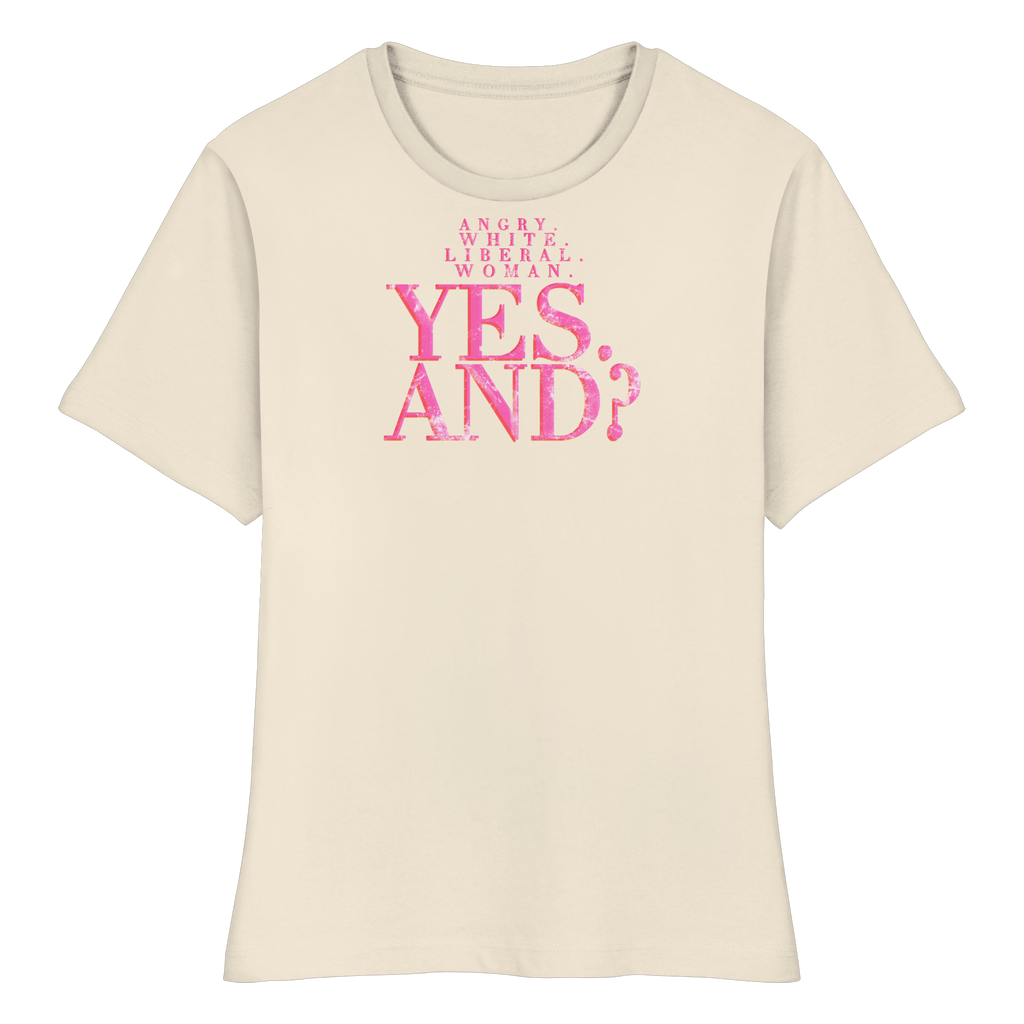 "YES. AND?" FITTED LADIES SHIRT