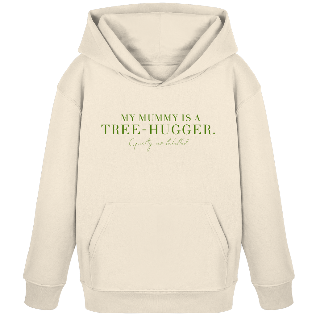 "MY MUMMY IS A TREE-HUGGER." KIDS HOODIE