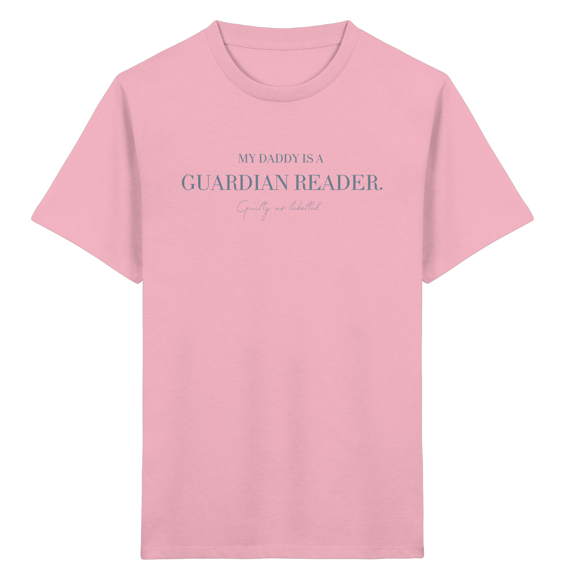 "MY DADDY IS A GUARDIAN READER." KIDS SHIRT