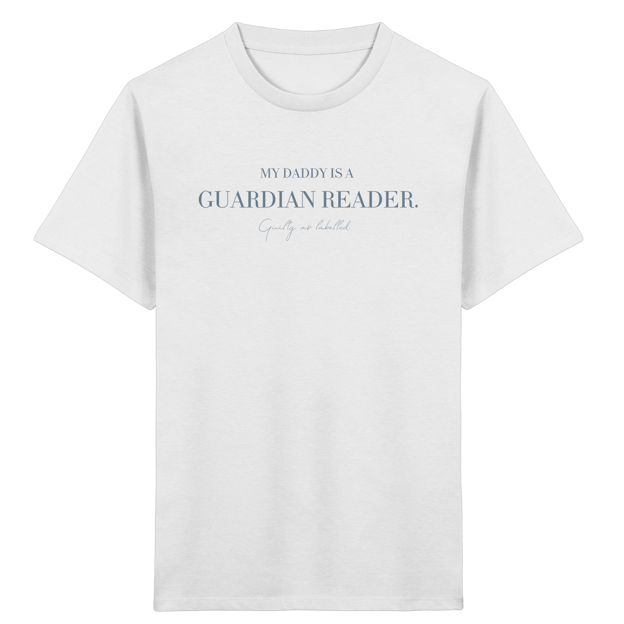 "MY DADDY IS A GUARDIAN READER." KIDS SHIRT