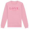 "LOVE. NOT HATE."  SWEATSHIRT