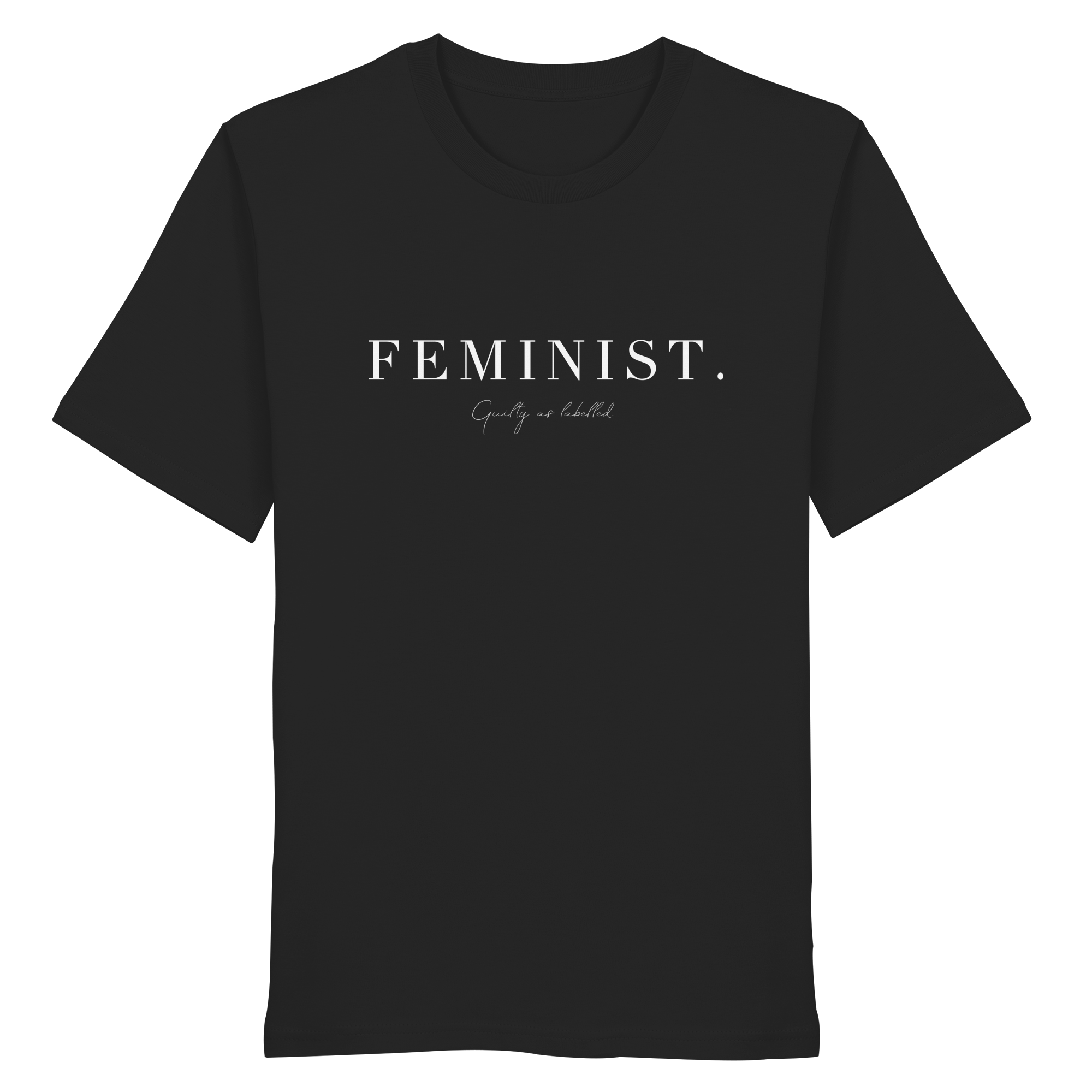"FEMINIST." T-SHIRT