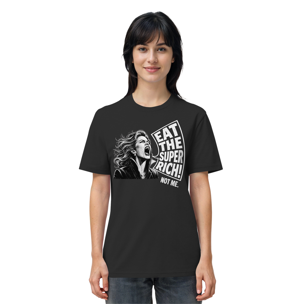 "EAT THE SUPER RICH" ORGANIC T-SHIRT