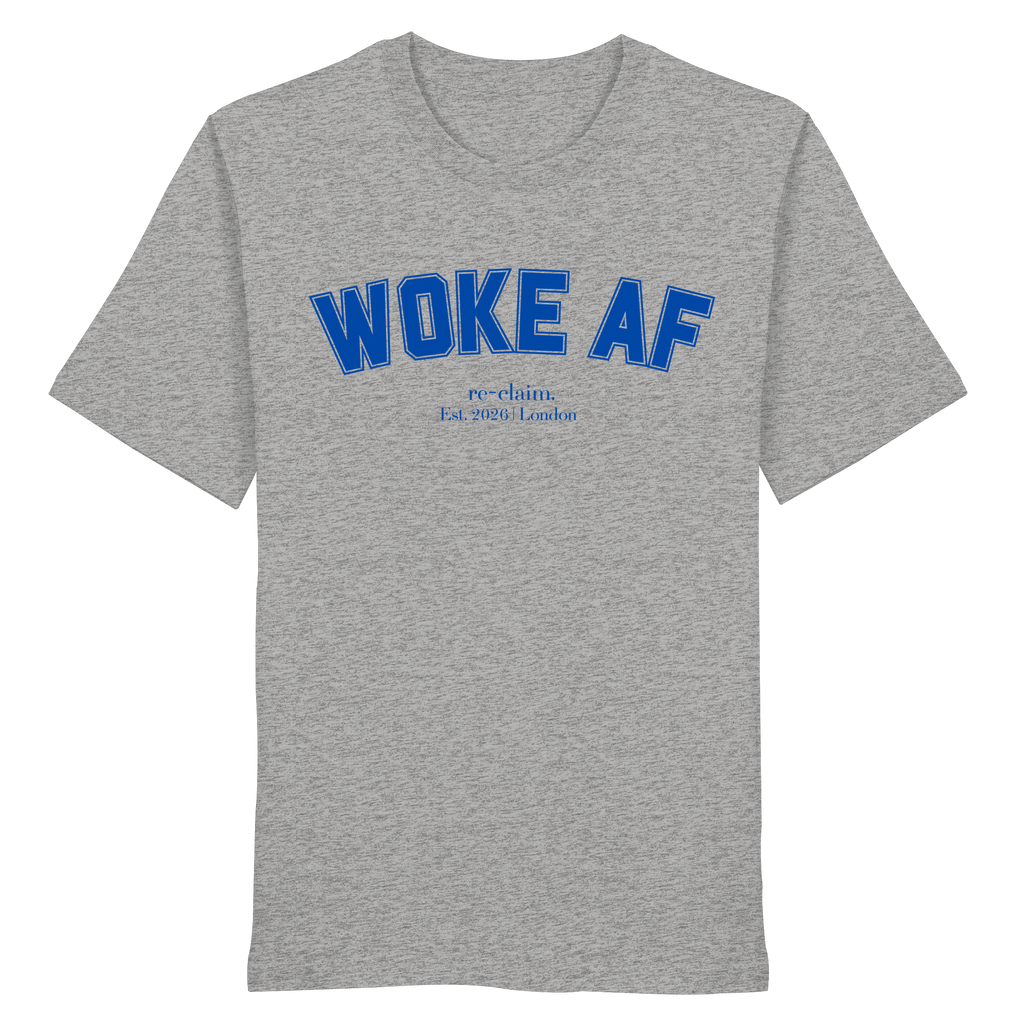 "WOKE AF" ORGANIC MENS T-SHIRT
