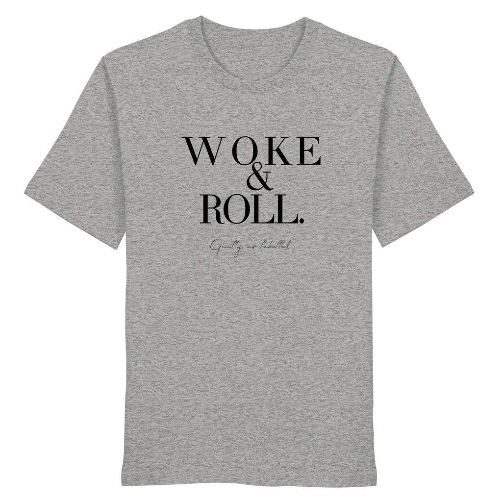 "WOKE & ROLL." SHIRT
