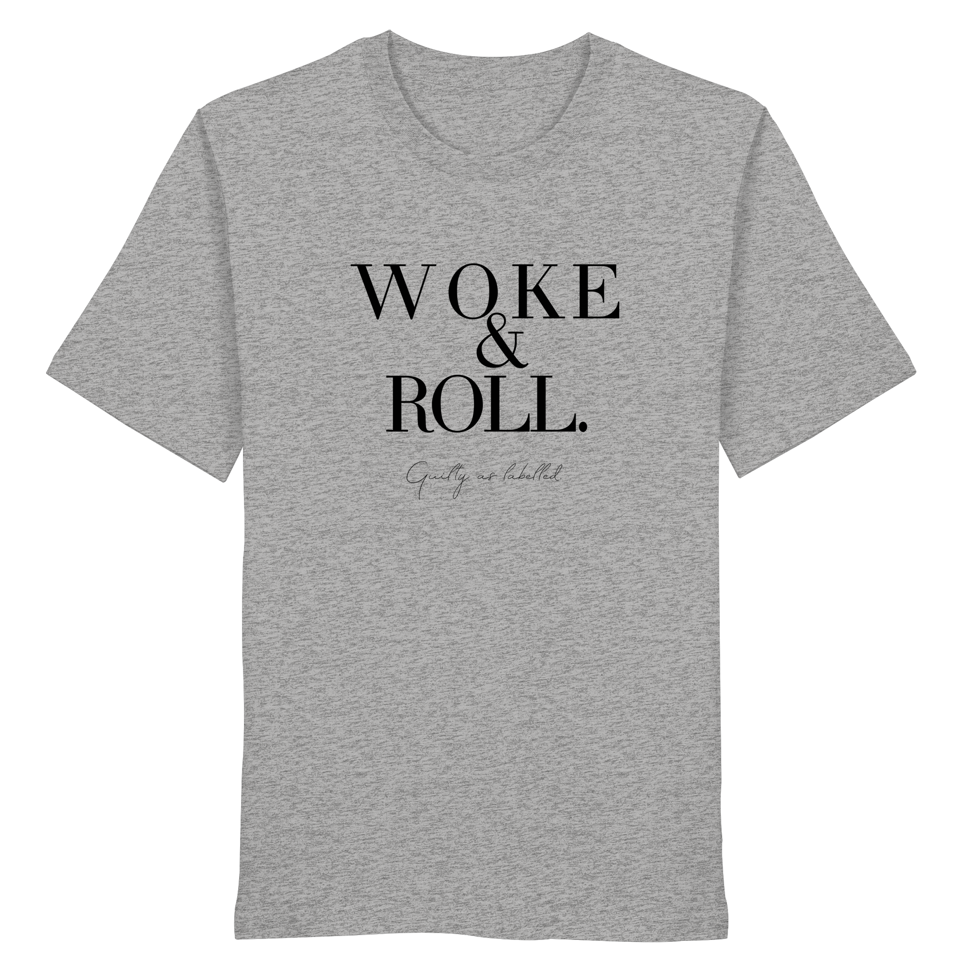 "WOKE & ROLL." SHIRT