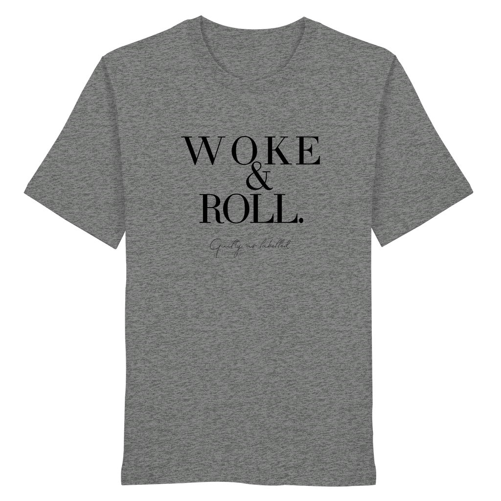 "WOKE & ROLL." SHIRT