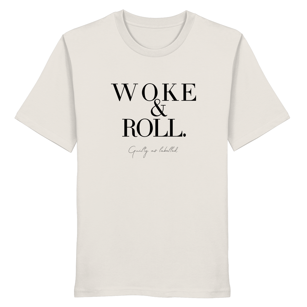 "WOKE & ROLL." SHIRT