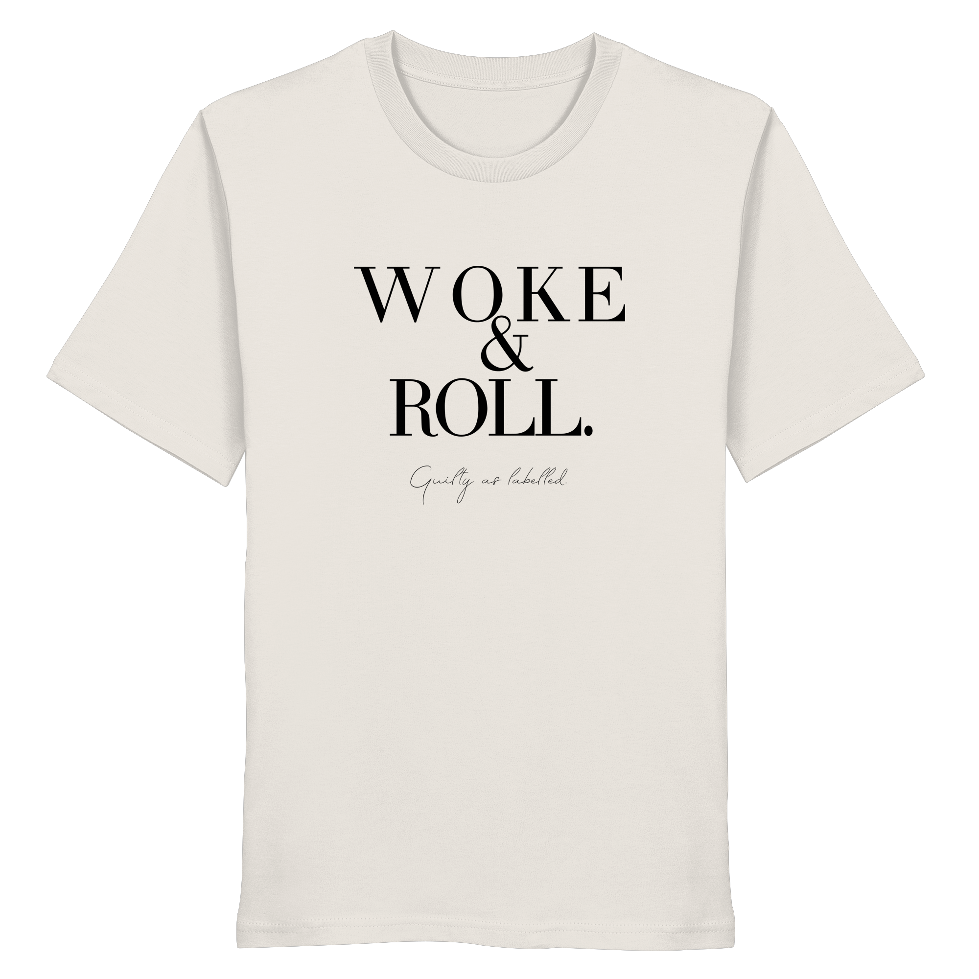 "WOKE & ROLL." SHIRT