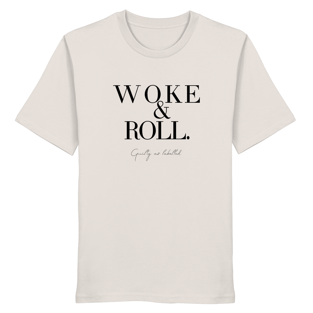 "WOKE & ROLL." SHIRT