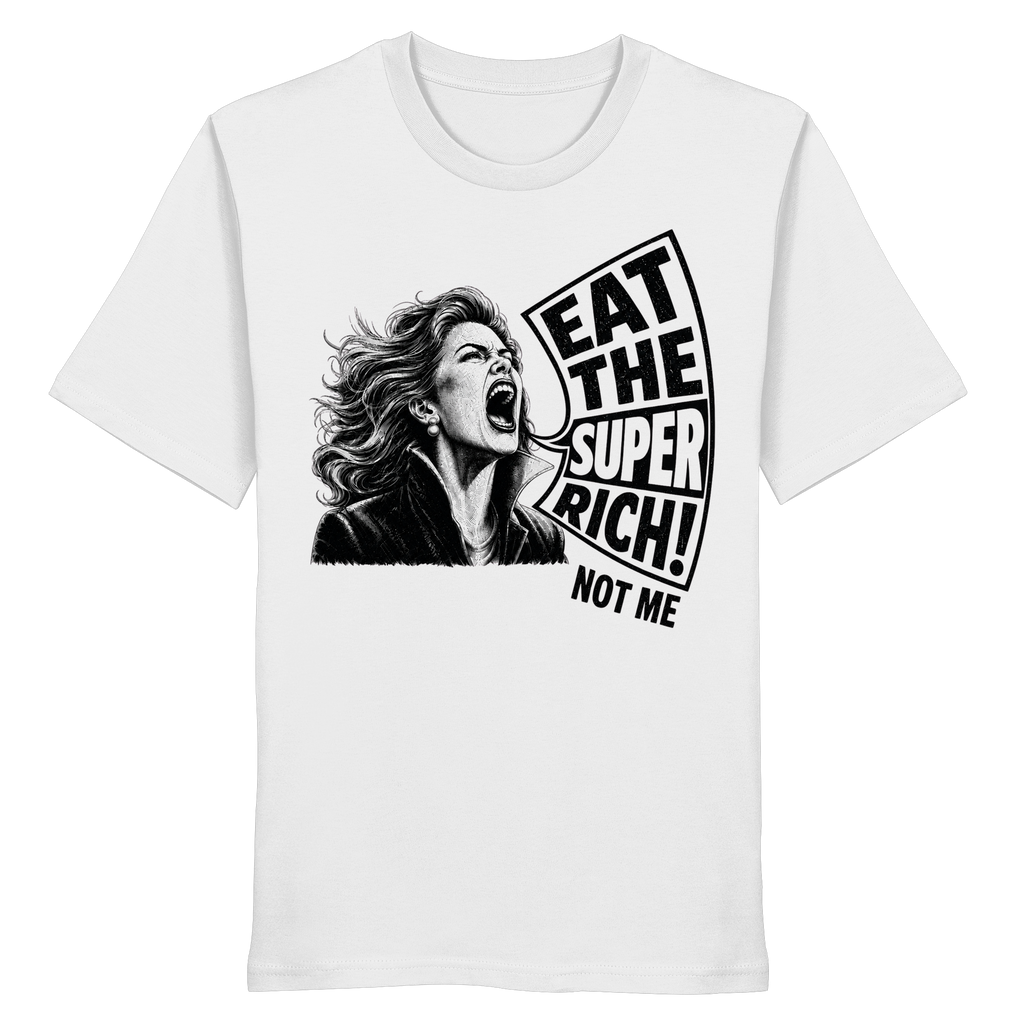 "EAT THE SUPER RICH" ORGANIC T-SHIRT