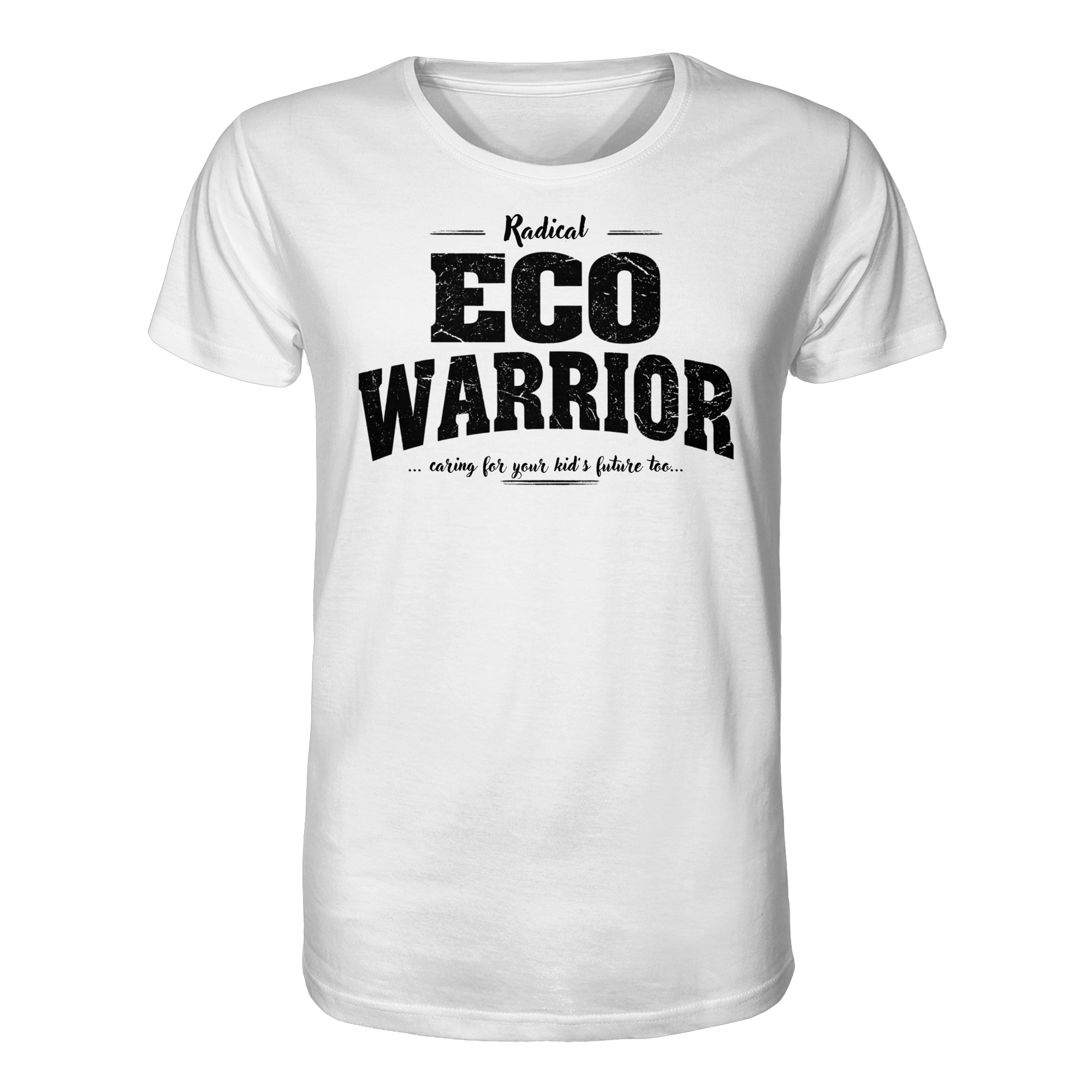 "RADICAL ECO WARRIOR" ORGANIC T-SHIRT