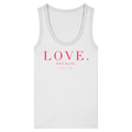 "LOVE. NOT HATE." LADIES FITTED TANK TOP